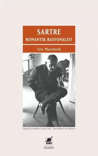 SARTRE Romantik Rasyonalist Iris Murdoch