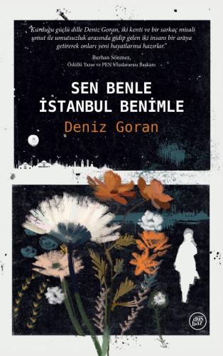 Sen Benle, İstanbul Benimle Deniz Goran