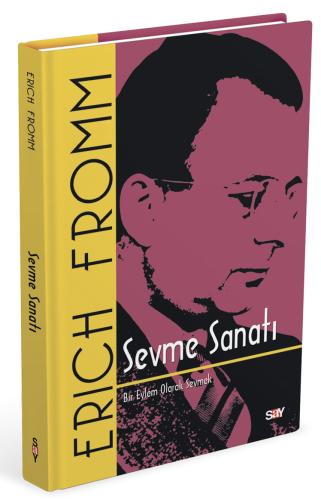 Sevme Sanatı – Ciltli Erich Fromm