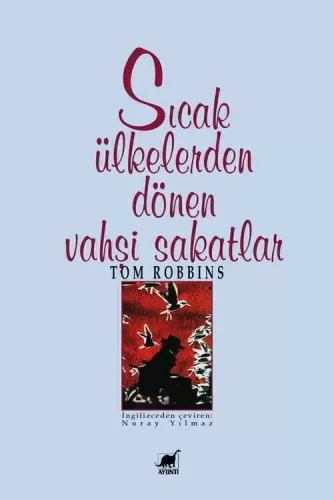 Sıcak Ülkelerden Dönen Vahşi Sakatlar Tom Robbins