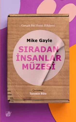 Sıradan İnsanlar Müzesi Mike Gayle