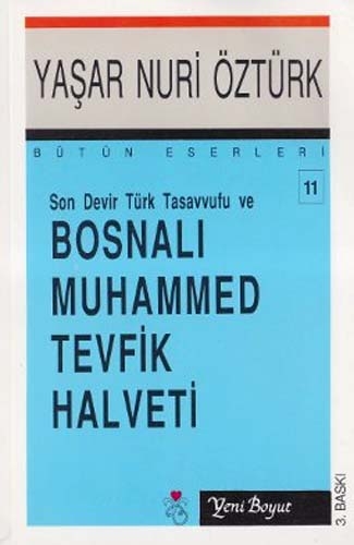 Son Devir Türk Tasavvufu Ve Bosnalı Muhammed Tevfik Halveti Yaşar Nuri