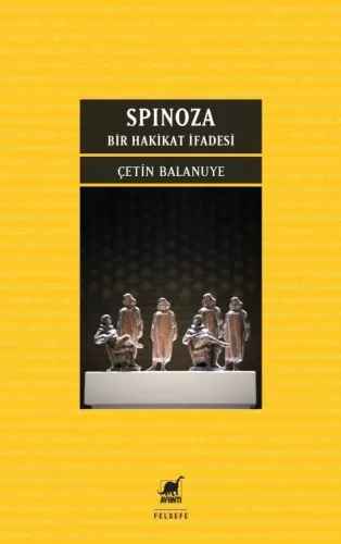 Spinoza – Bir Hakikat İfadesi Çetin Balanuye