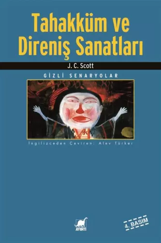 Tahakküm ve Direniş Sanatları James C. Scott