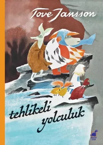 Tehlikeli Yolculuk Tove Jansson