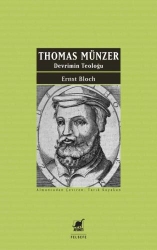 Thomas Münzer – Devrimin Teoloğu Ernst Bloch