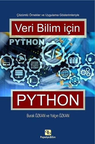 Veri Bilimi için Python Yalçın ÖZKAN (Dr.) Burak ÖZKAN