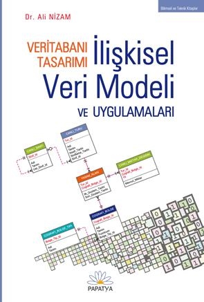 Veritabanı Tasarımı İlişkisel Veri Modelleme ve Uyg. Ali NİZAM (Dr.)