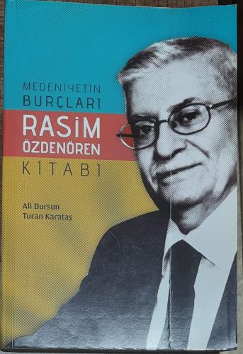 Medeniyetin Burçları - Rasim Özdenören Kitabı Ali Dursun