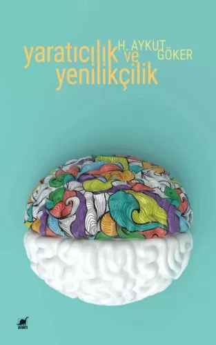 Yaratıcılık ve Yenilikçilik Harun Aykut Göker